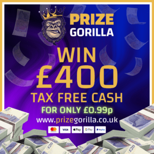 PRIZE GORILLA WIN £400 CASH NORTHERN IRELAND UK 2024 2025