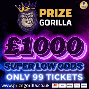 PRIZE GORILLA £1000 SUPER LOW ODDS COMPETITION NORTHERN IRELAND UK 2025
