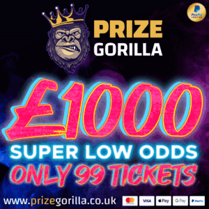 PRIZE GORILLA £1000 SUPER LOW ODDS COMPETITION NORTHERN IRELAND UK 2025